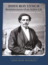 Reminiscences of an Active Life (eBook): The Autobiography of John Roy Lynch